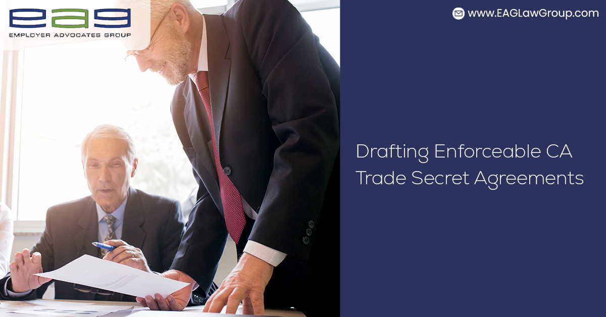 Drafting Enforceable CA Trade Secret Agreements